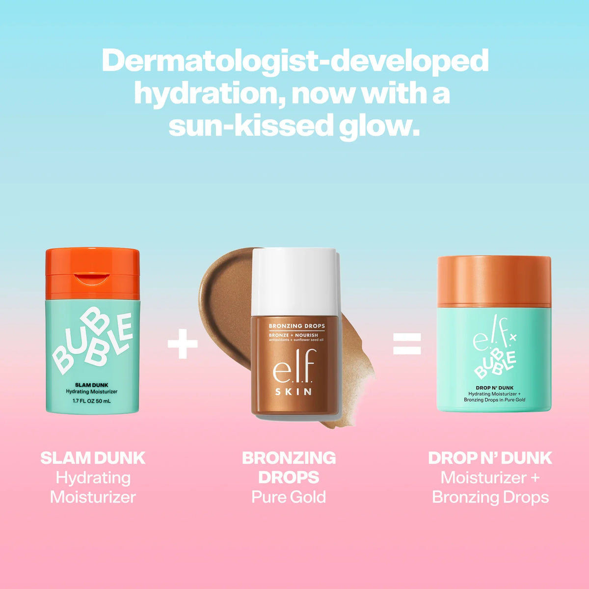 e.l.f. x Bubble Drop N’ Dunk Bronzing Drops + Slam Dunk Hydrating Moisturizer